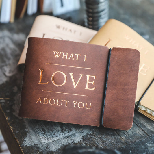 "What I Love About You" Journal
