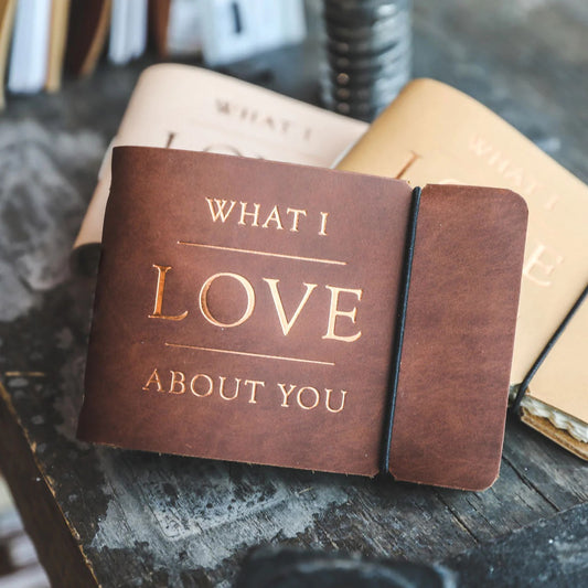 How to fill in your "What I love about you" journal